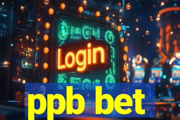 ppb bet